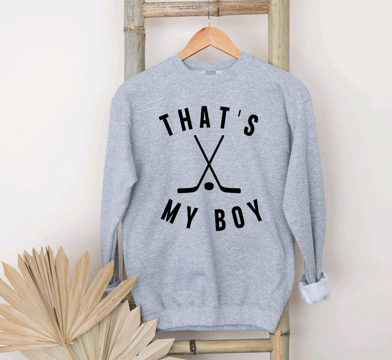 That’s my boy sweatshirt