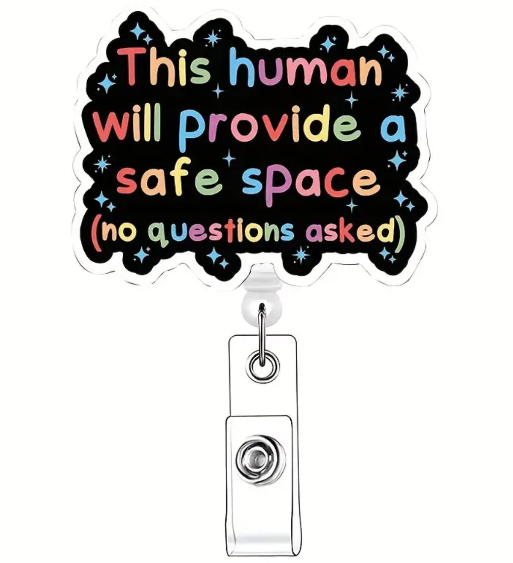 This human will provide a safe space Badge reel