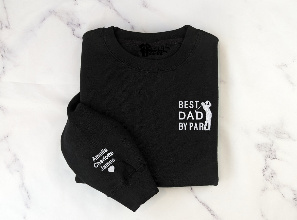 Best dad by par sweatshirt