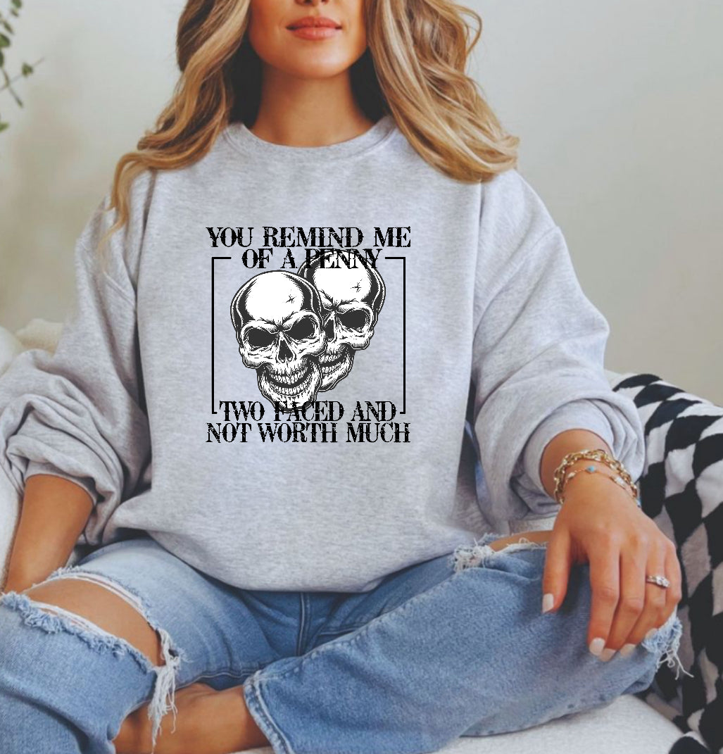 You remind me of a penny sweatshirt