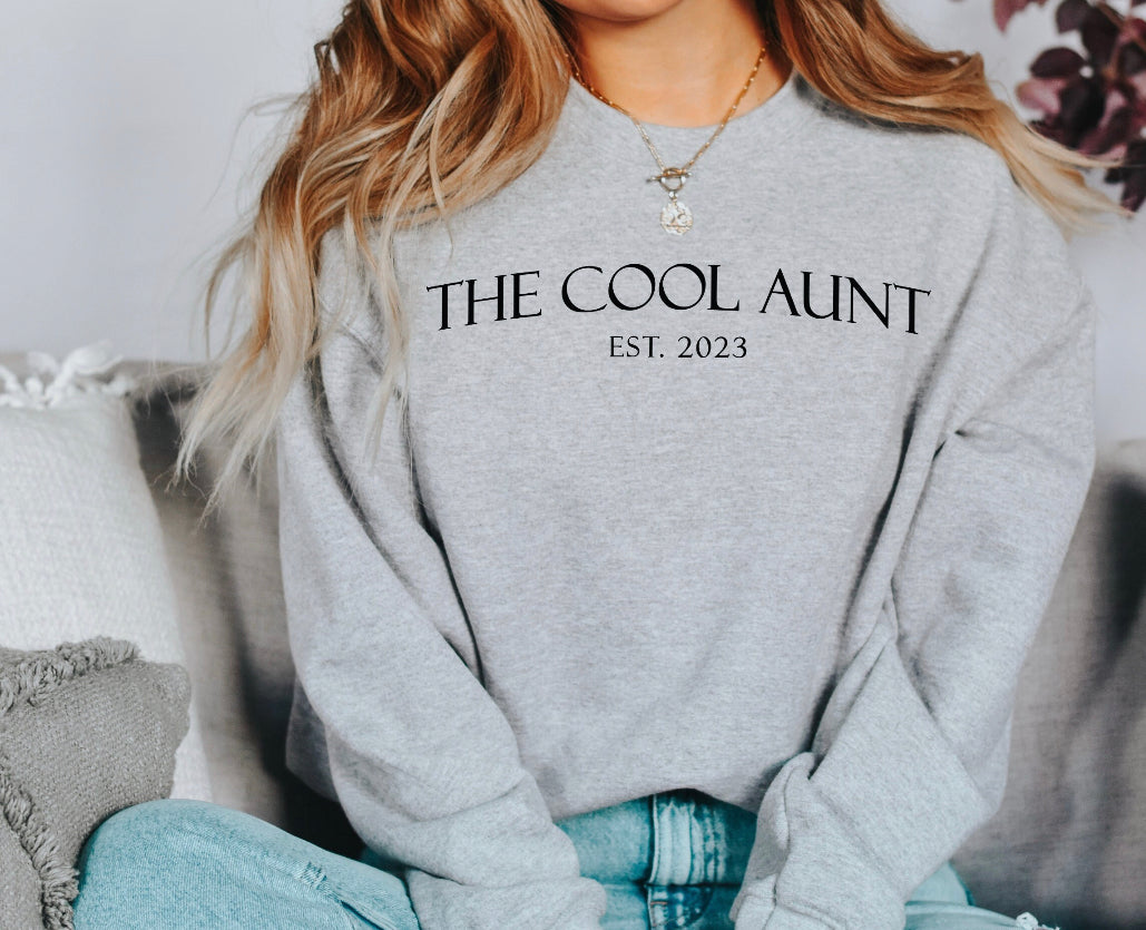The cool aunt sweatshirt