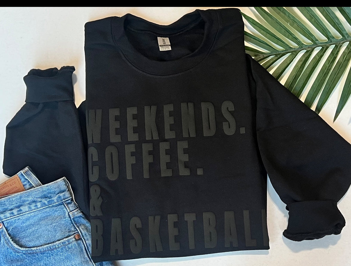 Weekends coffee Basketball sweatshirt