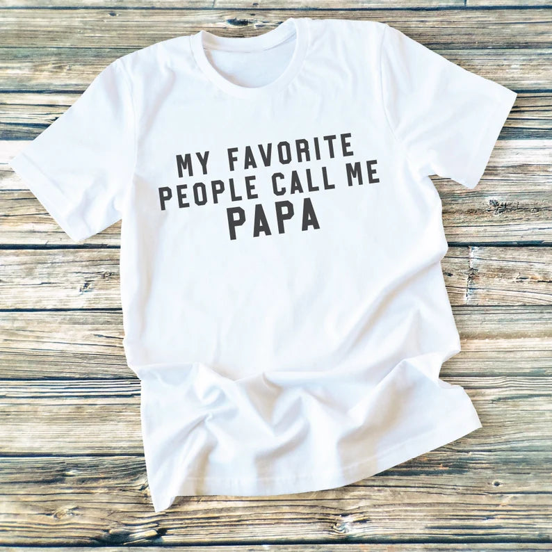 My favourite people call me papa tee
