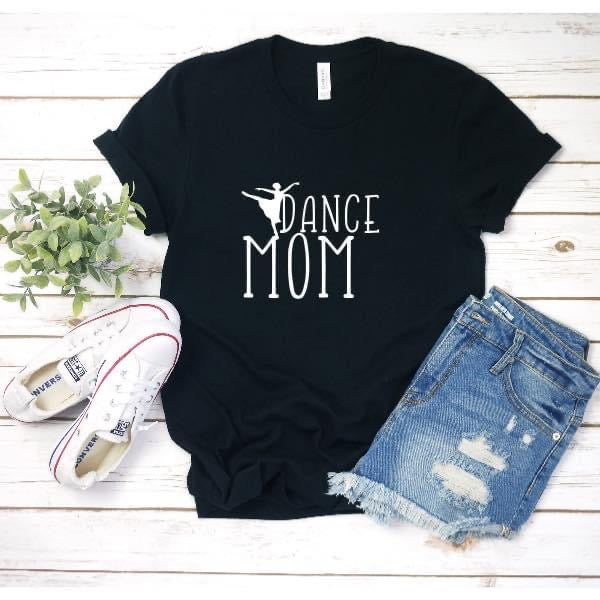 Dance mom t shirt