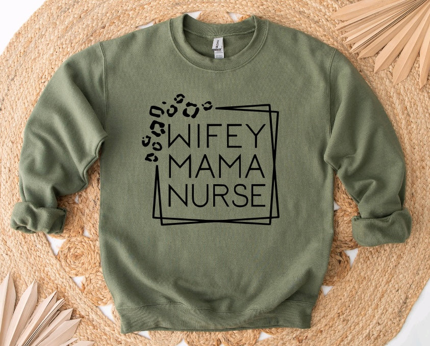 Wifey mama nurse sweatshirt