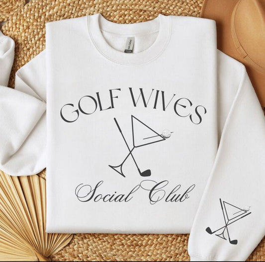 Golf wives social club sweatshirt