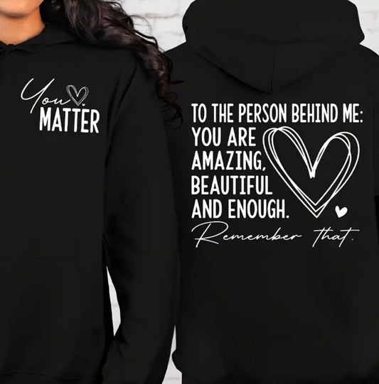 Dear person behind me hoodie