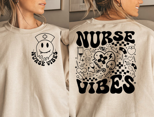 Nurse vibes sweatshirt