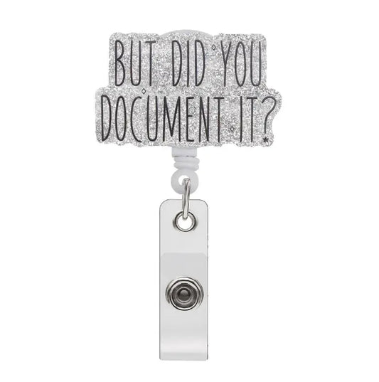 But did you document it? Badge reel