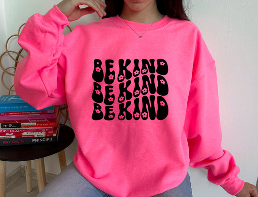 Be kind sweatshirt