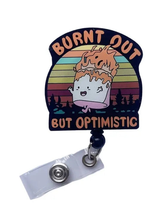 Burnt out but optimistic badge reels