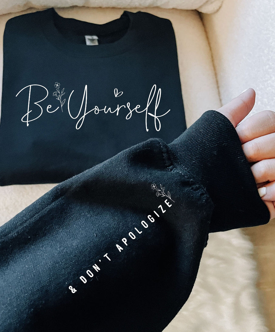 Be yourself sweatshirt