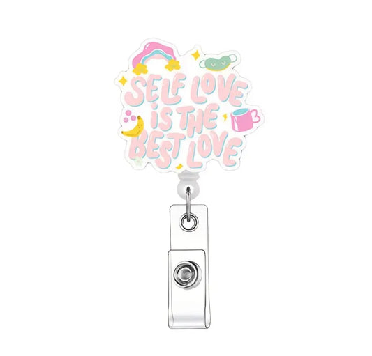 Self love is the best love Badge reel