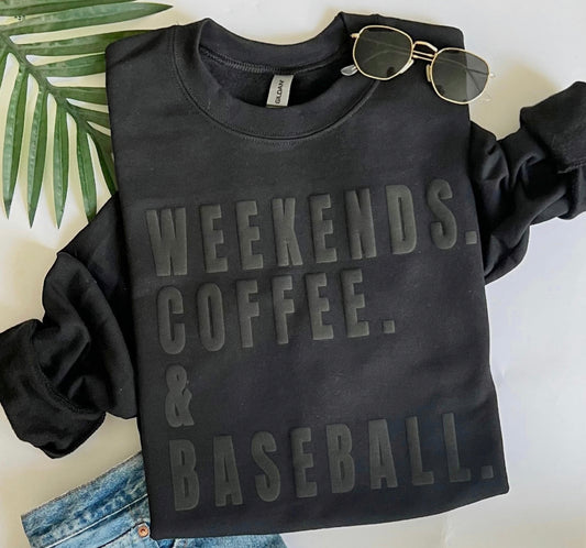 Weekends coffee baseball sweatshirt