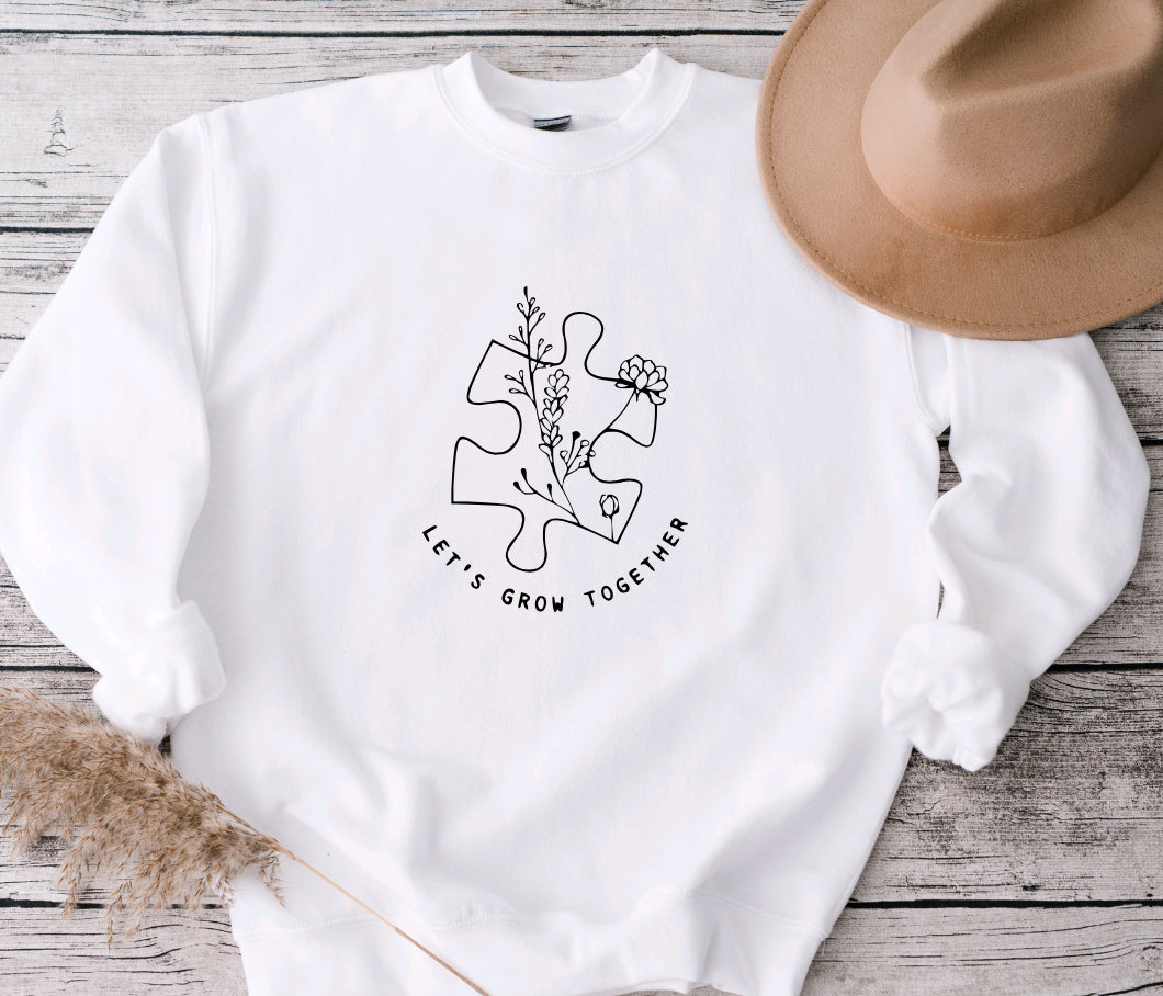 Let’s grow together sweatshirt