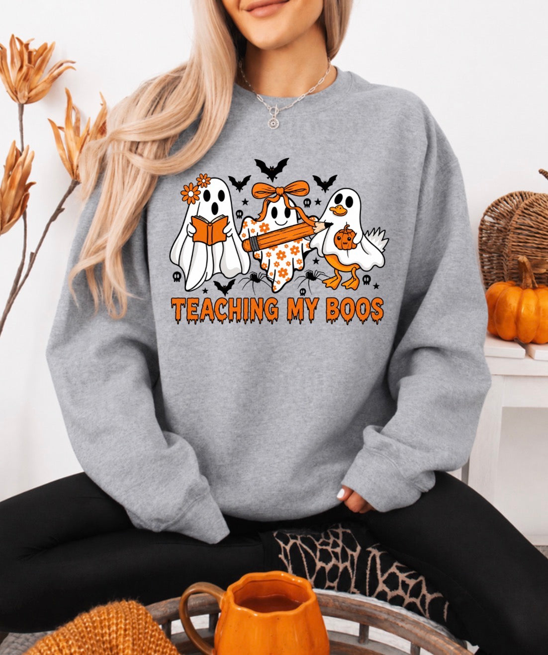 Teaching my boos sweatshirt