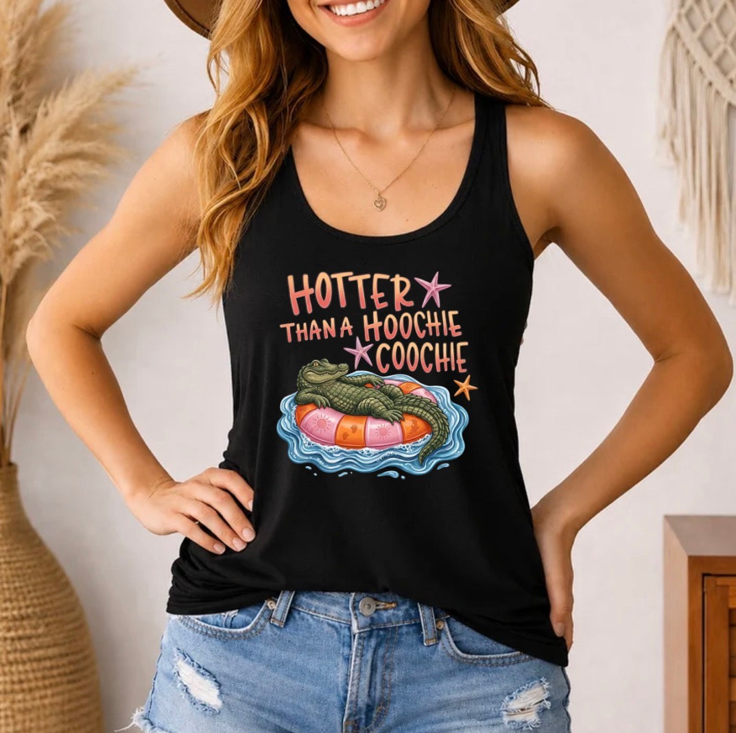 Hotter than a hoochie coochie tank top