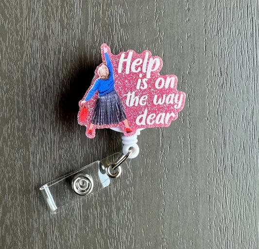 Help is on the way dear Badge reel