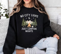 No city lights just campfire nights sweatshirt