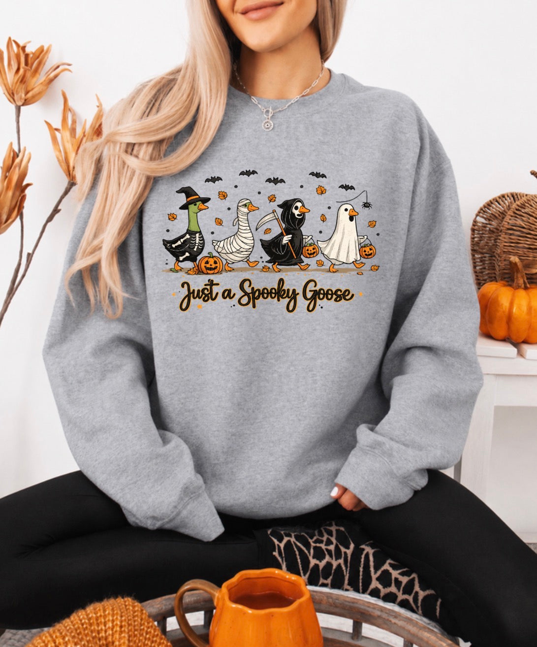 Just a spooky goose sweatshirt