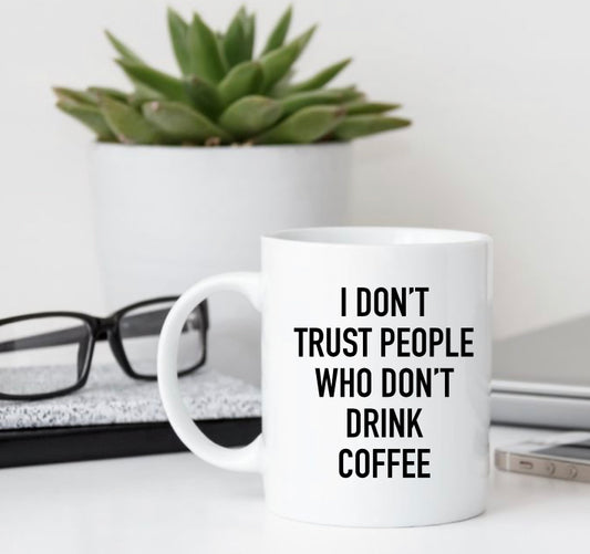 I don’t trust people mug