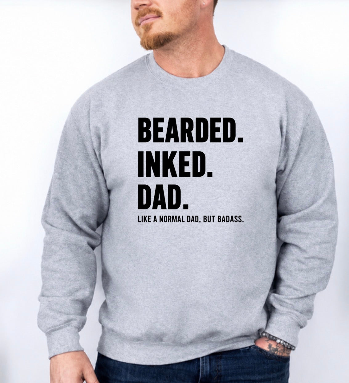 Bearded, inked, dad sweatshirt