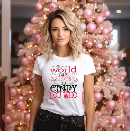 In a world full of grinches Christmas tee