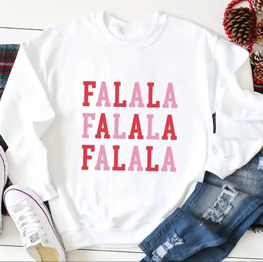 Falalalalalala sweatshirt