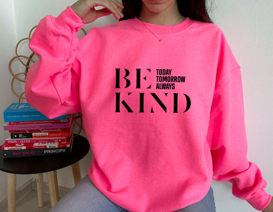 Be kind sweatshirt