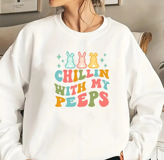 Chillin with my peeps Easter sweatshirt