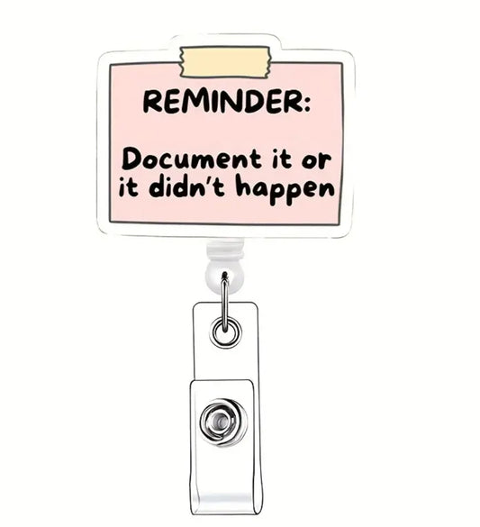 Reminder: document it or it didn’t happen Badge reel