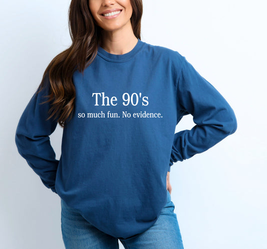 The 90’s long sleeve t shirt