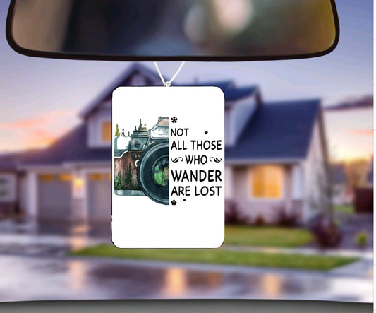 Not all who wander are lost air freshie