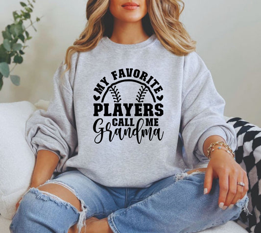 My favourite players call me grandma sweatshirt