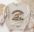 Sourdough social club Sweatshirt