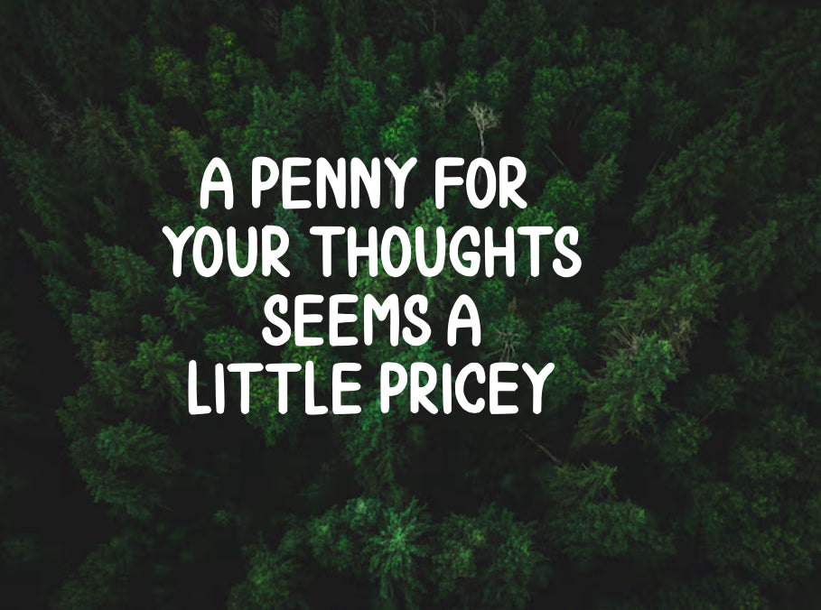 A penny for your thoughts decal