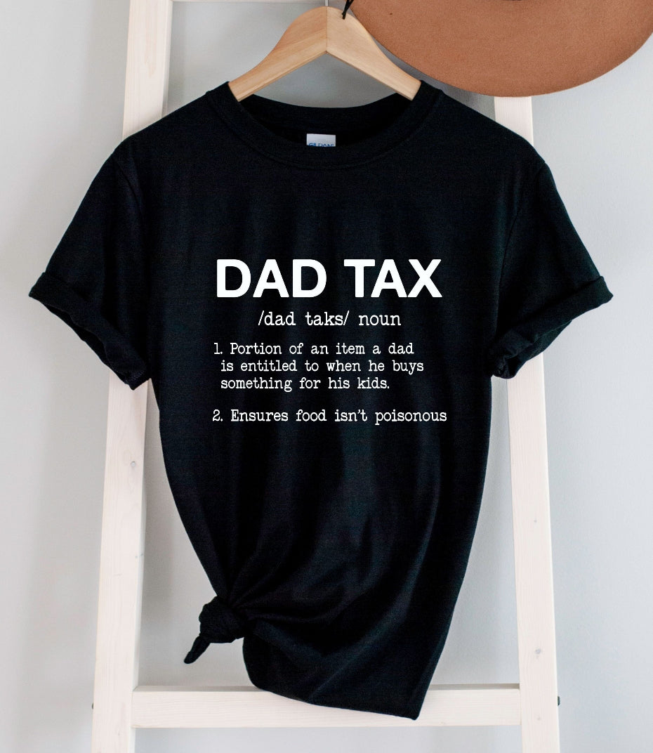 Dad tax tee