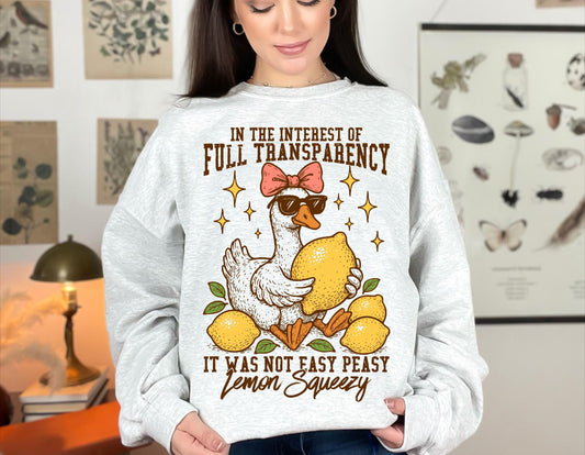 It was not easy peasy lemon squeezy sweatshirt