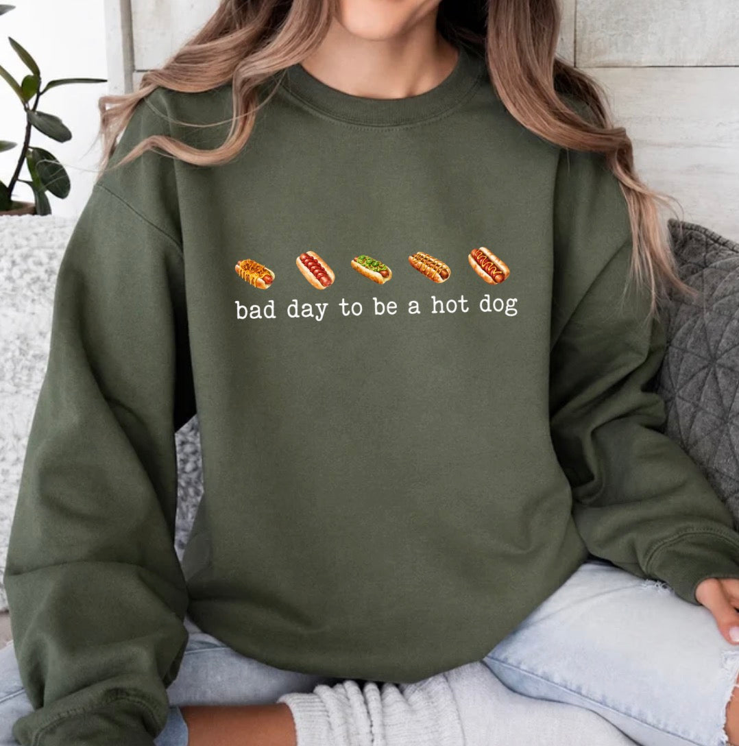 Bad day to be a hotdog sweatshirt