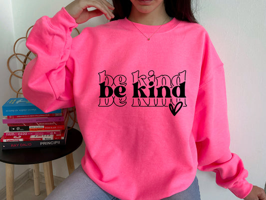 Be kind sweatshirt