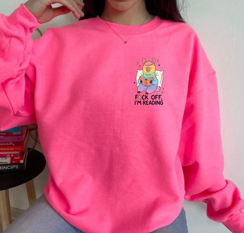 F*ck off I’m reading sweatshirt