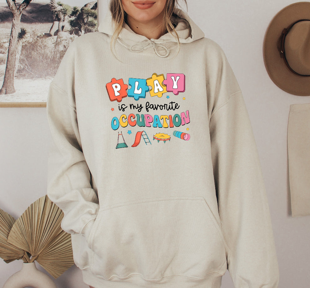 Play is my favourite occupation hoodie