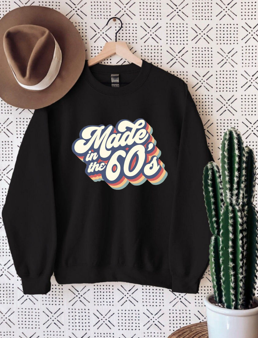 Made in the 60s sweatshirt