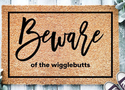 Beware of the wigglebutts doormat