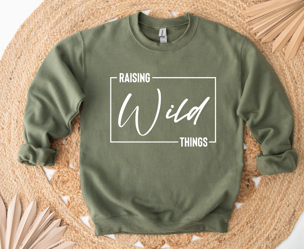 Raising wild things sweatshirt