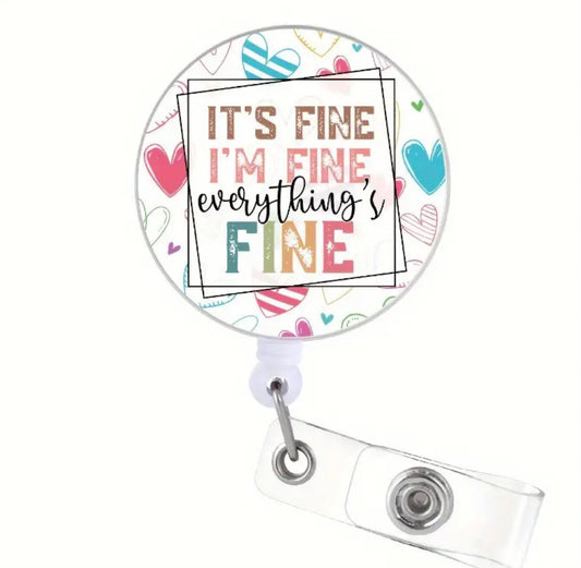 It’s fine I’m fine Badge reel