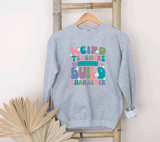 Weird teacher big character sweatshirt