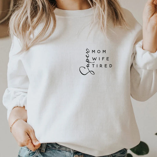 Super mom sweatshirt