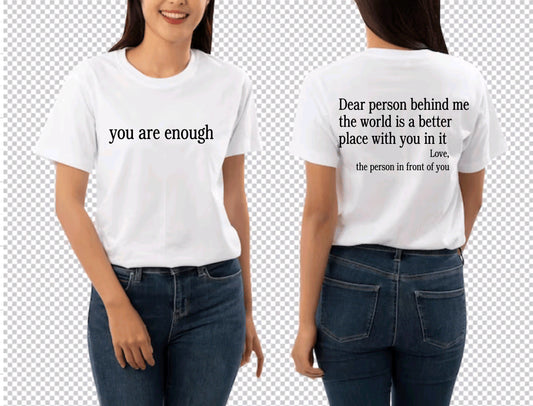 You are enough tee