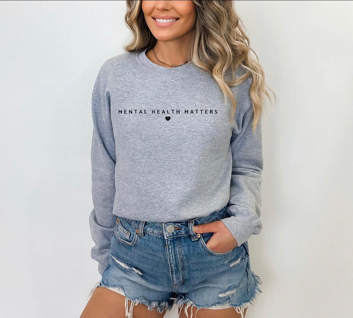 Mental health matters sweatshirt